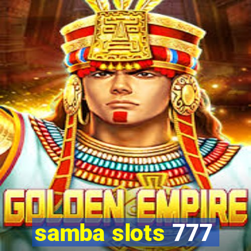 samba slots 777