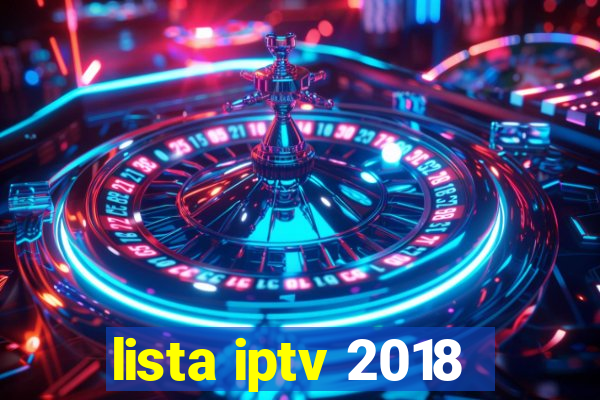 lista iptv 2018