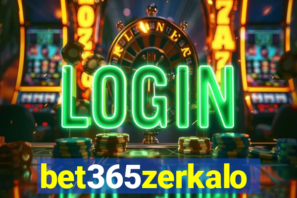 bet365zerkalo