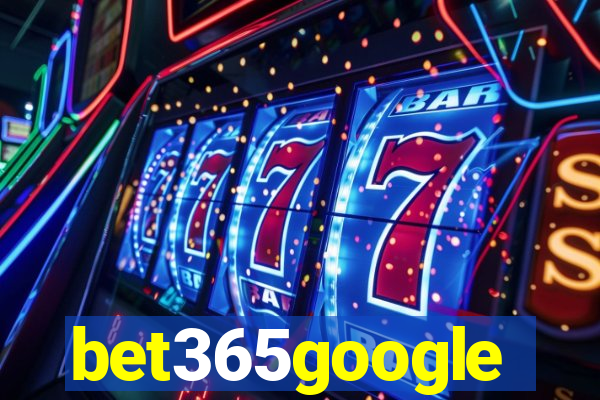 bet365google