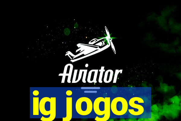 ig jogos