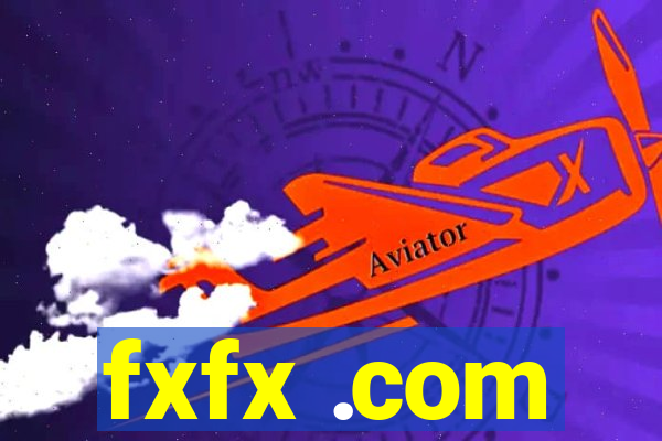 fxfx .com