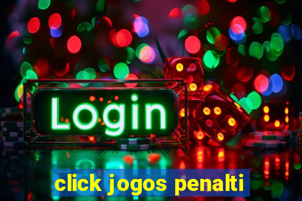 click jogos penalti