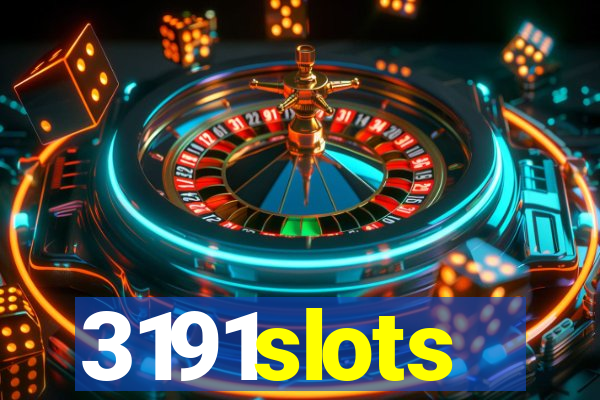 3191slots