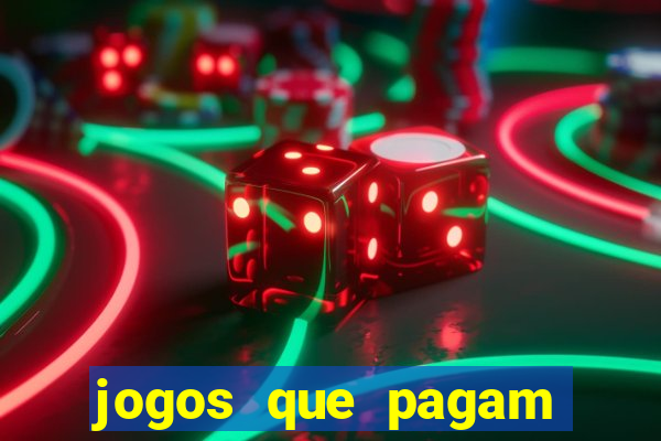 jogos que pagam dinheiro de verdade via pix