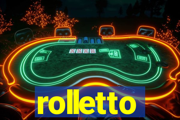 rolletto