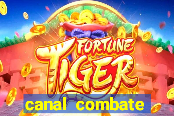 canal combate online ao vivo multicanais