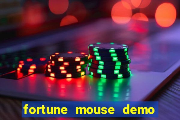 fortune mouse demo grátis dinheiro infinito