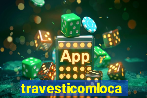 travesticomlocal