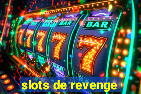 slots de revenge