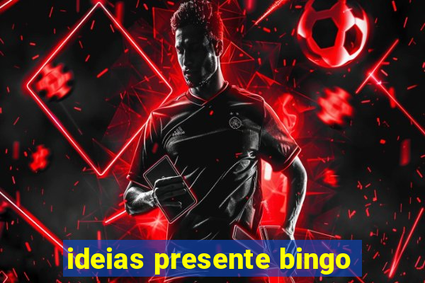 ideias presente bingo