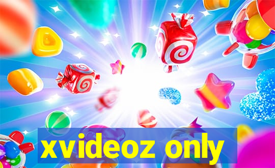 xvideoz only