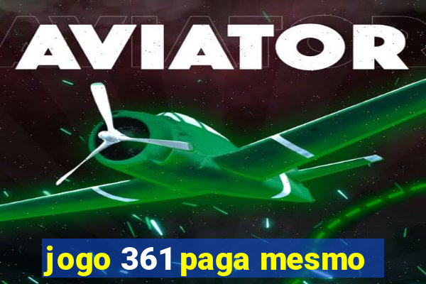 jogo 361 paga mesmo