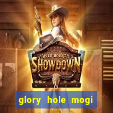 glory hole mogi das cruzes