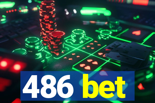 486 bet