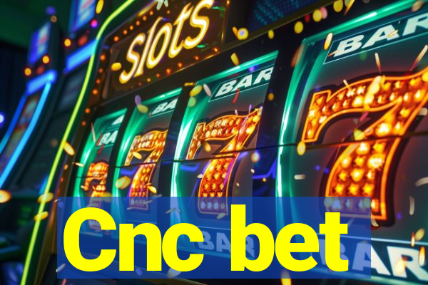 Cnc bet