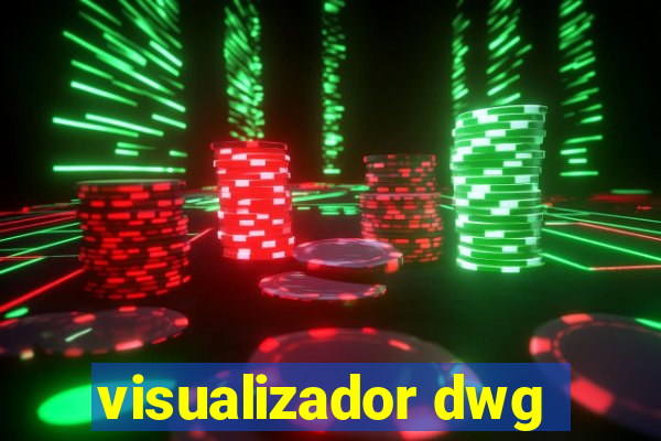 visualizador dwg