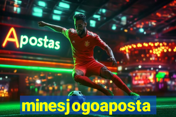 minesjogoaposta