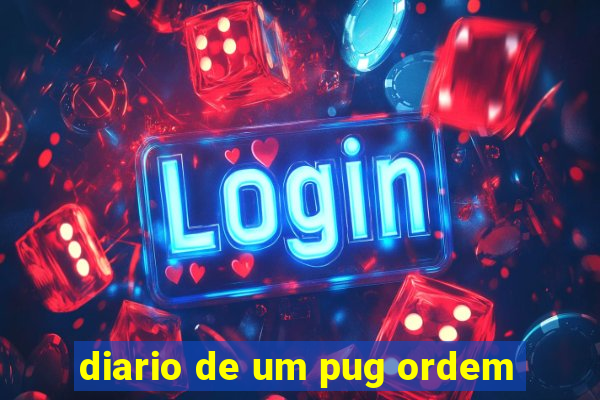 diario de um pug ordem