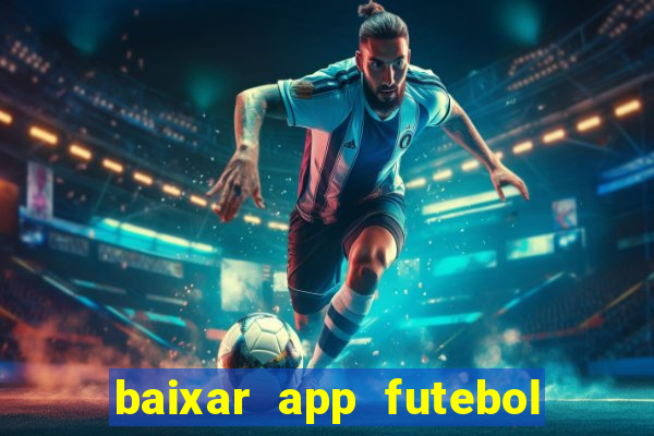 baixar app futebol da hora 3.7