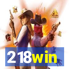 218win