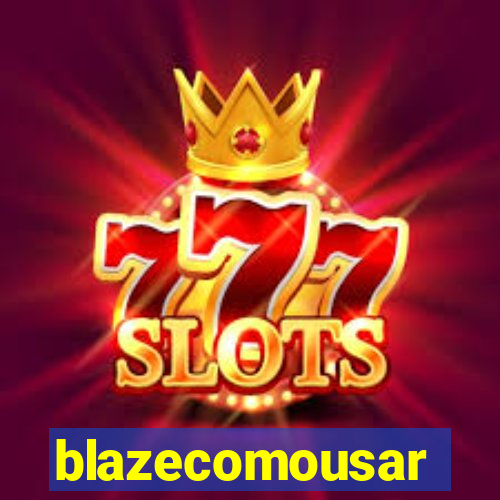 blazecomousar