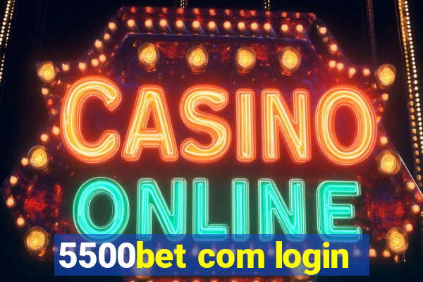 5500bet com login