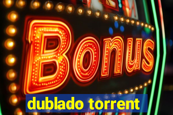 dublado torrent