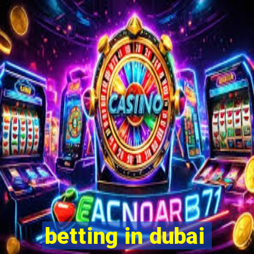 betting in dubai