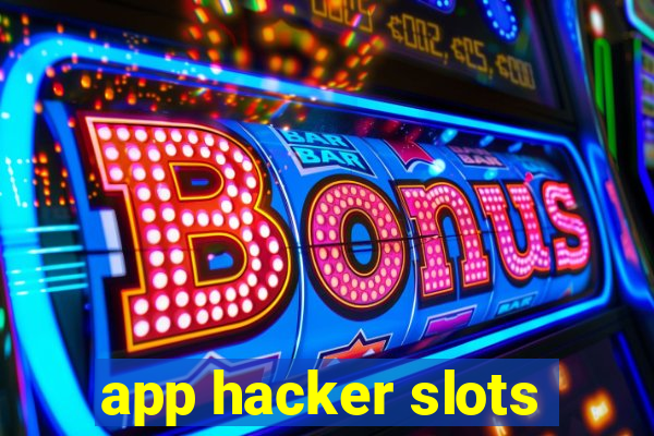 app hacker slots