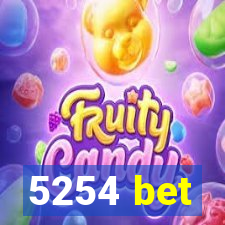 5254 bet