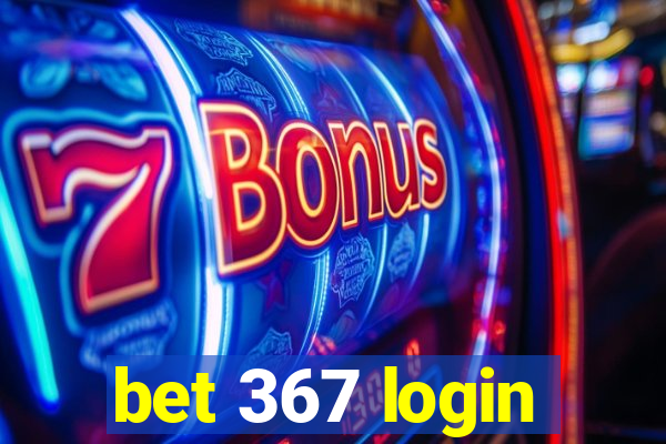 bet 367 login