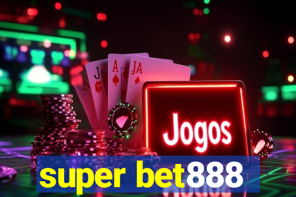 super bet888