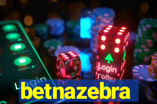 betnazebra