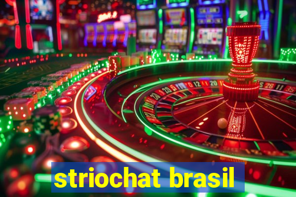 striochat brasil