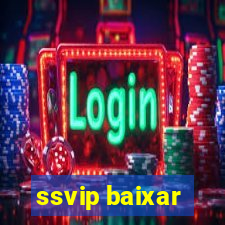 ssvip baixar