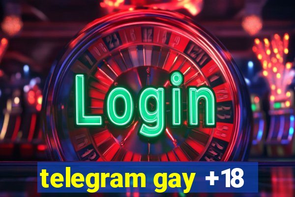 telegram gay +18