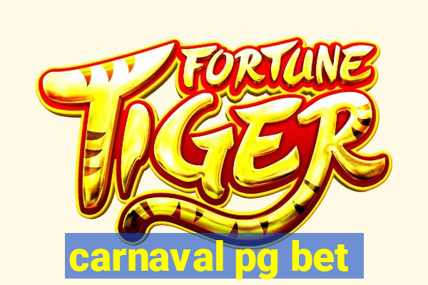 carnaval pg bet