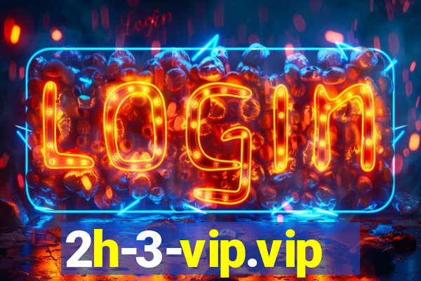 2h-3-vip.vip