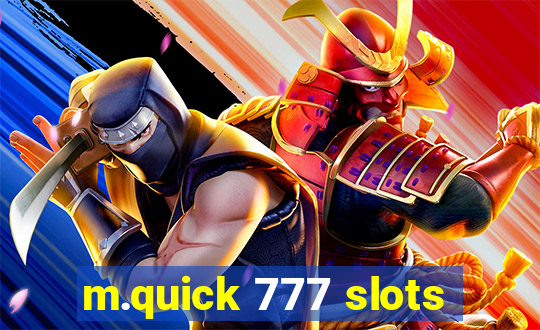 m.quick 777 slots