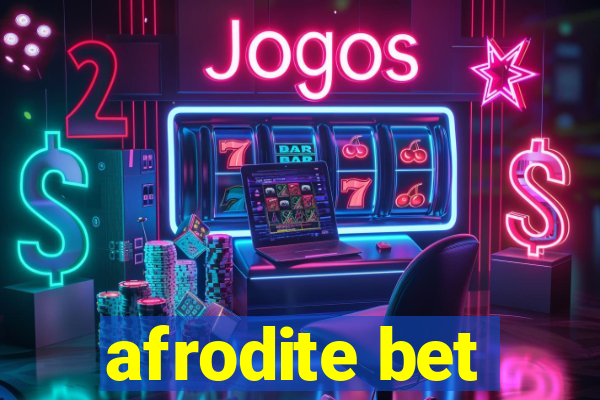 afrodite bet