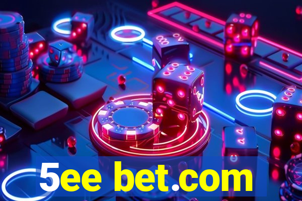 5ee bet.com