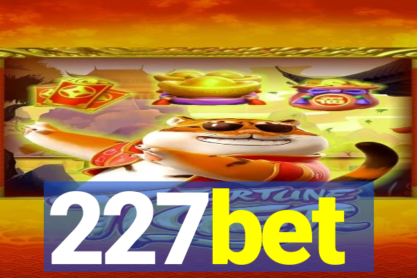 227bet