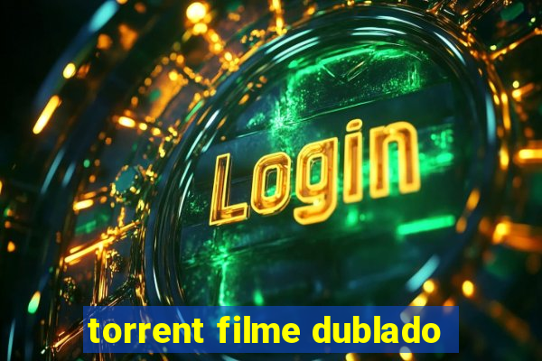 torrent filme dublado