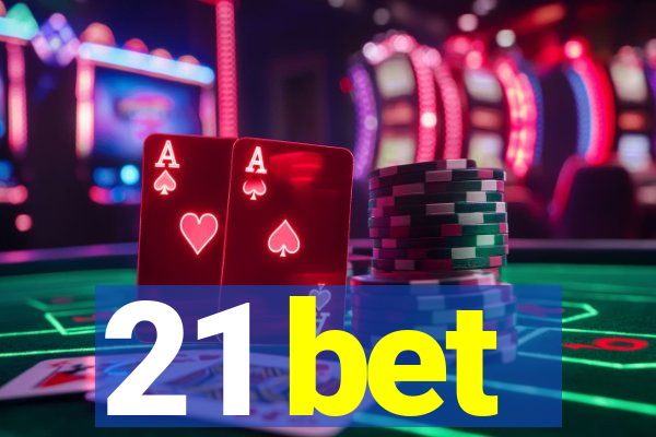 21 bet