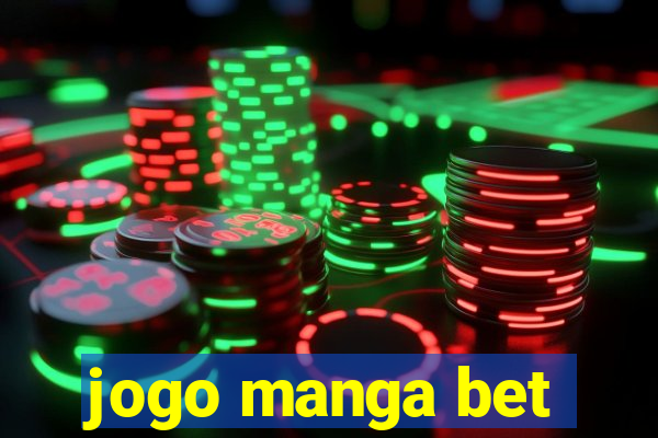 jogo manga bet