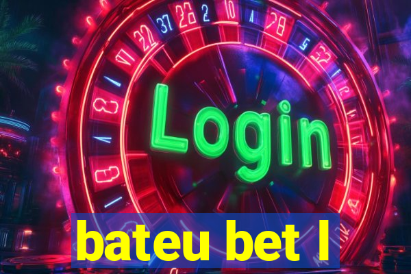 bateu bet l