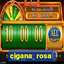 cigana rosa vermelha historia