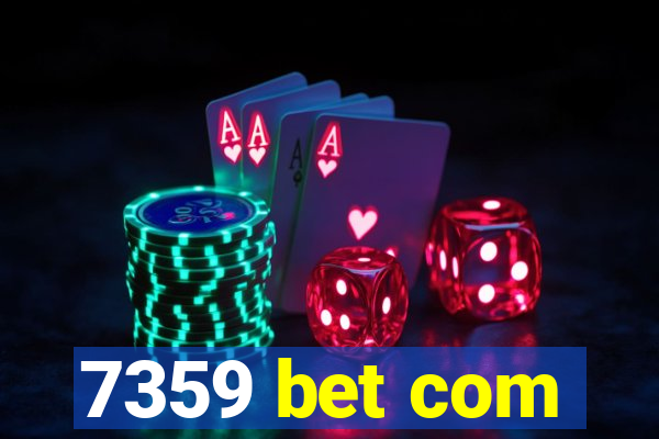 7359 bet com