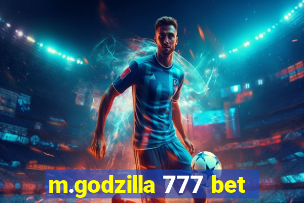 m.godzilla 777 bet